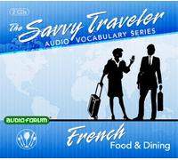 Savvy Traveler French Food & Dining (2 CD)