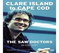 Saw Doctors: Clare Island to Cape Cod