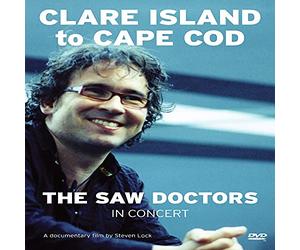 Saw Doctors: Clare Island to Cape Cod