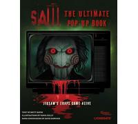 Saw: The Ultimate Pop-Up Book: Jigsaw's Traps Come Alive