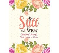Sawaar Coloring Be Still and Know - Inspirational bible verses to Co (Tascabile)