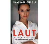 Sawsan Chebli M LAUT: Warum Hate Speech echte Gewalt ist und (Copertina rigida)