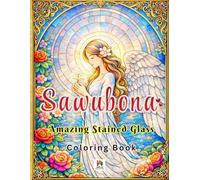 Sawubona Amazing Stained Glass: A Simple Pattern Coloring Book for Adults - Stress Relief, Relaxation & Romantic Art