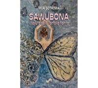 Sawubona. Il saluto della farfalla fiorita
