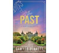 Sawyer Bennett The Past (Tascabile) Bluegrass Empires
