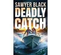 Sawyer Black Deadly Catch (Tascabile)