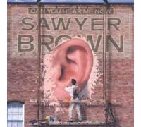 Sawyer Brown - Can You Hear Me Now