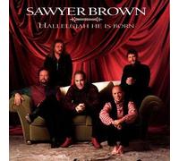 Sawyer Brown - Hallelujah He Is Born