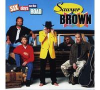 Sawyer Brown - Six Days On The Road