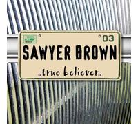 Sawyer Brown - True Believer