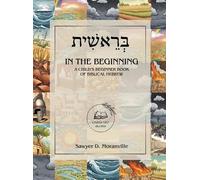 Sawyer D Moranville In the Beginning (Copertina rigida)