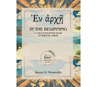 Sawyer D Moranville In the Beginning (Copertina rigida)