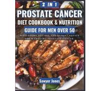 Sawyer Jones The Prostate Cancer Diet Cookbook and Nutrition Guide f (Tascabile)