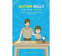 Sawyer Price The Autism Bully Battle Plan (Tascabile)