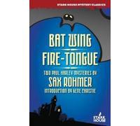 Sax Rohmer Bat Wing / Fire-Tongue (Tascabile)