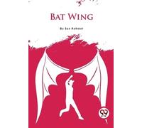 Sax Rohmer Bat Wing (Tascabile)