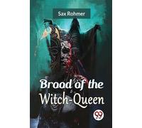 Sax Rohmer Brood of the Witch-Queen (Tascabile)