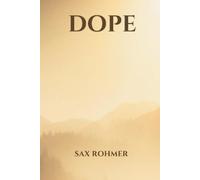 Sax Rohmer Dope (Tascabile)