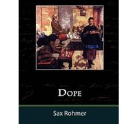 Sax Rohmer Dope (Tascabile)