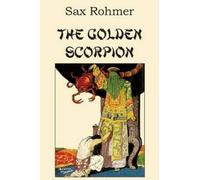 Sax Rohmer The Golden Scorpion (Tascabile)