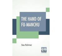 Sax Rohmer The Hand Of Fu-Manchu (Tascabile)