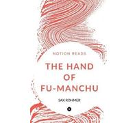 Sax Rohmer The Hand of Fu Manchu (Tascabile)