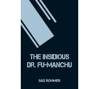 Sax Rohmer The Insidious Dr. Fu-Manchu (Tascabile)