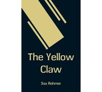Sax Rohmer The Yellow Claw (Tascabile)