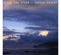 Saxena, Varsha - After The Storm