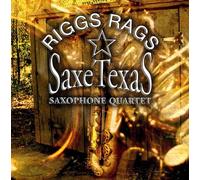 Saxetexas Saxophone Quartet - Riggs Rags