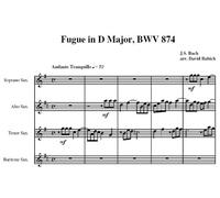 Saxophone Quartet (SATB) Fugue in D Major, BWV 874 by J.S. Bach