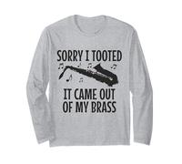 Saxophone Sorry I Tooted It Came Out Of My Brass Divertente Maglia a Manica