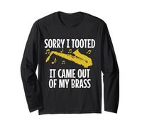 Saxophone Sorry I Tooted It Came Out Of My Brass Divertente Maglia a Manica