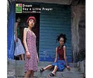 Say a Little Prayer - Dream