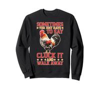 Say Cluck It And Walk Away Sometimes Felpa