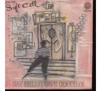 SAY HELLO WAVE GOODBYE 7" (VINYL 45) GERMAN VERTIGO 1981