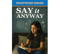 Say It Anyway: for Foster Youth Learning to Trust, Speak, and Heal