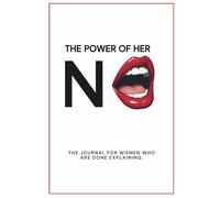 Say It Once: A Self-Respect Journal for Women Who Are Done Repeating Themselves