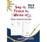 Say it, Trace it, Write it! Basic Speech Sounds Pre-K Workbook