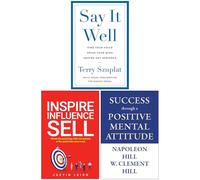 Say It Well, Inspire Influence Sell & Success through a Positive Mental Attitude 3 Books Collection Set