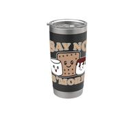 Say No S'more Glamping Roasting Marshmallow Campers S'mores Bicchiere termico in acciaio inox doppia parete