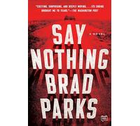 Say Nothing: A Novel