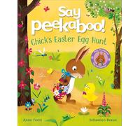 Say Peekaboo! Chick's Easter Egg Hunt