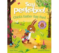Say Peekaboo! Chick's Easter Egg Hunt