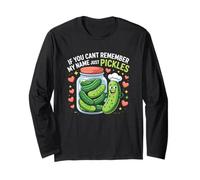 Say Pickles Cute Pickle Jar Quote with Funny Pickle Maglia a Manica