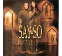 Say So - Still Waters