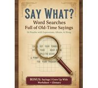 Say What? Word Searches Full of Old-Time Sayings