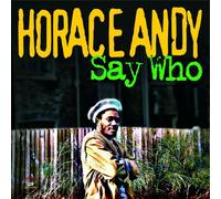 Say Who - Horace Andy (Audio CD)