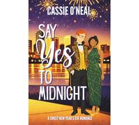 Say Yes to Midnight: A Sweet New Year's Romance: 3