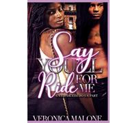 Say You’ll Ride For Me : Until Death Do Us Part